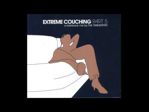 Extreme Couching 5 mixed by The Timewriter
