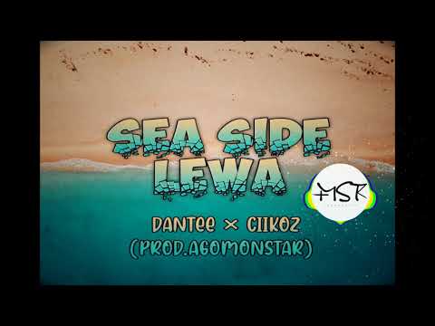 DanTee + CiiKoz + AGOMONSTAR - Sea Side Lewa