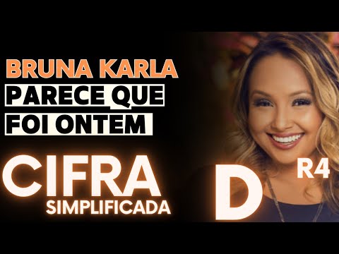 Parece Que Foi Ontem - Bruna Karla