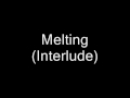 Melting Interlude - Flyleaf