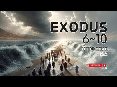 Exodus 6-10 l Exodus l 66 Bible readings l Bible readings l Audio Bible l With text