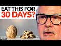 What Happens If You EAT WALNUTS Everyday For 30 Days? | Dr. Steven Gundry