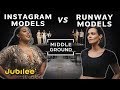 Instagram Vs Runway Models Can Anyone Be A Model Middle Ground