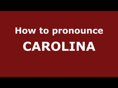 How to Pronounce CAROLINA in Spanish - PronounceNames.com