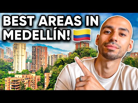 Best Neighborhoods to Live in Medellin Colombia