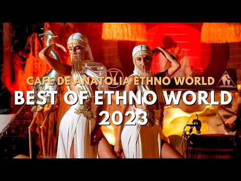 Best of Ethno World 2023 (by Cafe De Anatolia)