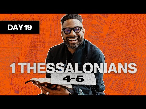 Day 19: 1 Thessalonians 4-5 | Read The Bible In A Year | Bible Study Commentary by Dr. Manny Arango