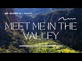 Meet Me In The Valley
