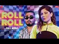 Roll Roll Kanika Kapoor Mellow D Akull Zee Music Originals Full Audio