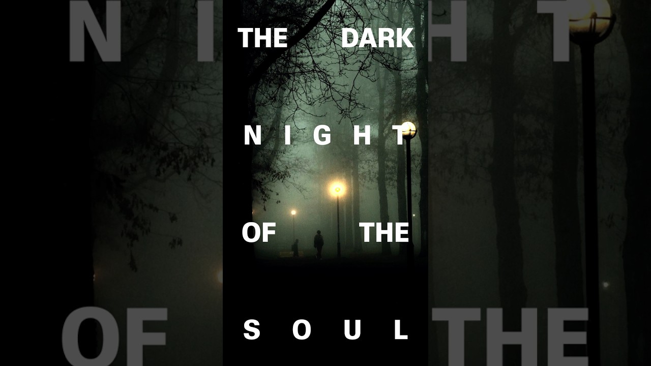 Thumbnail for The Dark Night of the Soul