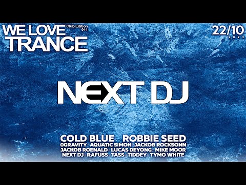 Next DJ LIVE @ We Love Trance CE 044 (22-10-2022 - 2Progi - Poznań)