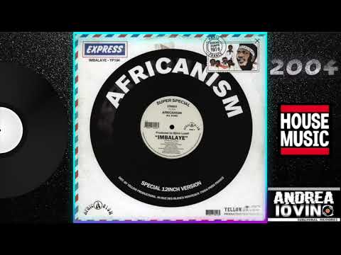 Africanism All Stars – Imbalaye (Original Mix)