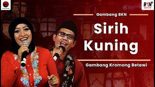 Download lagu Gambang Kromong Betawi - Sirih Kuning - Gambang BKN ( LIRIK ) mp3