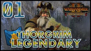 Total War: Warhammer 2 - Thorgrim Grudgebearer - Legendary Mortal Empires Campaign - Episode 1