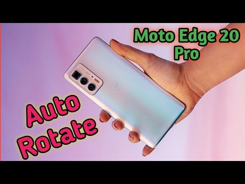 Auto Rotate Screen In Moto Edge 20 Pro, Rotate Screen Setting In Moto Edge 20 Pro