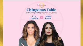 Chingonas Table with Eva Longoria & Salma Hayek