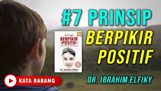Download lagu 7 PRINSIP BERPIKIR POSITIF DR IBRAHIM ELFIKY | INSPIRASI ILMU mp3