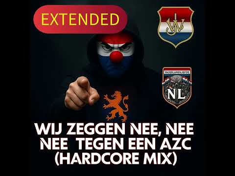 Wij zeggen nee, nee, nee tegen een AZC [EXTENTED] [OFFICIAL]