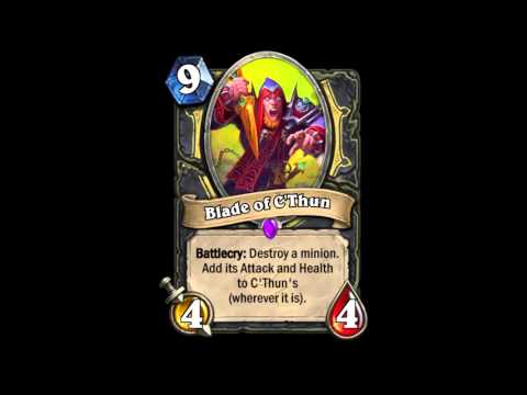 Hearthstone - Blade of C'Thun - NEW CARD - Whispers of the Old Gods EXPANSION
