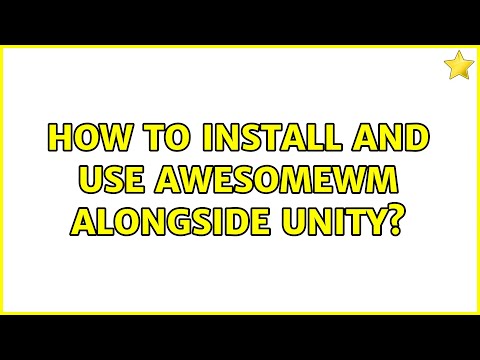 Ubuntu: How to install and use AwesomeWM alongside Unity?