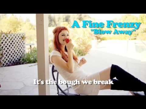 A Fine Frenzy - Blow Away (Lyrics Video)