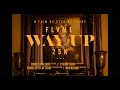 FLVME WAY UP Ft 25K OFFICIAL MUSIC VIDEO