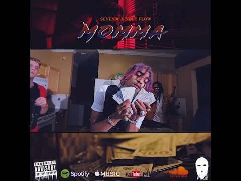 Momma - Seven30 x Noey Flow (Prod. By TheBoy)