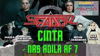 Download lagu CINTA - NAS ADILA AF 7  || KONSERT KELUARGA MAHA 2022 mp3