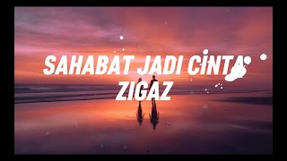 Download lagu Zigaz - Sahabat Jadi Cinta Lirik mp3