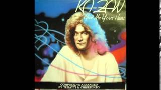 Ka-Zan - Give Me Your Heart