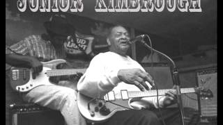 Junior Kimbrough -Sunday nights- you better run