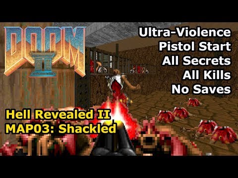 Doom II: Hell Revealed II - MAP03: Shackled (Ultra-Violence 100%)