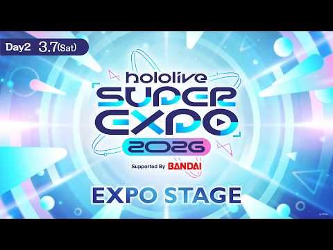 【#hololivefesEXPO26_DAY2】hololive SUPER EXPO 2026 EXPO STAGE