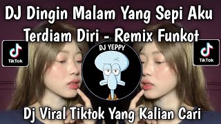 Download lagu DJ DINGIN MALAM YANG SEPI AKU TERDIAM DIRI REMIX || FUNKOT HENDAKLAH CARI PENGGANTI VIRAL TIKTOK 🔥🔥 mp3 Download lagu DJ DINGIN MALAM YANG SEPI AKU TERDIAM DIRI REMIX || FUNKOT HENDAKLAH CARI PENGGANTI VIRAL TIKTOK 🔥🔥 mp3