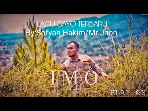 Lagu Gayo Terbaru 2020 - Sofyan Hakim /Mr.Jhon - Imo (Official Music Video)