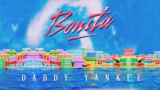 Daddy Yankee  - Bonita (Lyric Oficial)