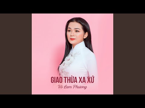 Thể hiện bởi Võ Lam Phương