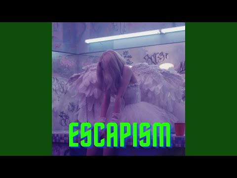 Escapism (Slowed Version)
