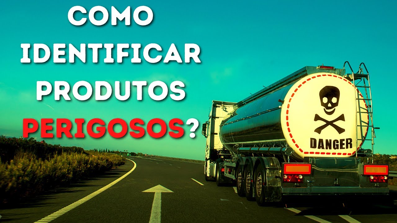 IDENTIFICAÇÃO PRODUTOS PERIGOSOS - Como identificar