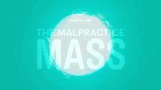 The Malpractice - Mass (Teaser 3)