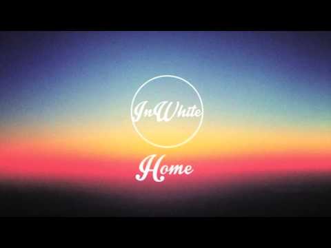 InWhite - Home (official audio)