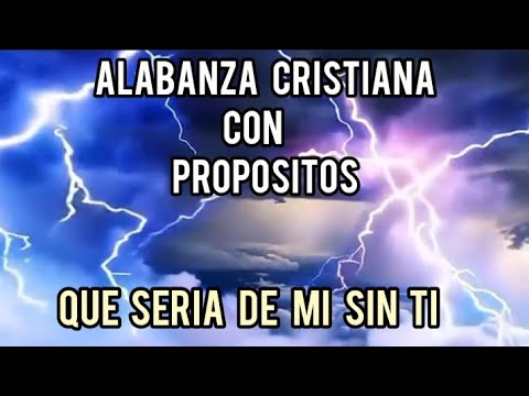 Que sería de mi sin ti. Alabanza Que te restaura el alma y permanece en Fé //C &Y  producción 2025