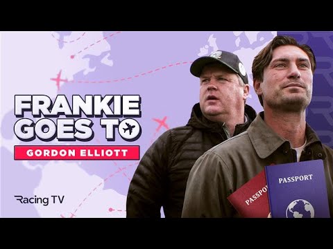 Frankie Goes To...Gordon Elliott