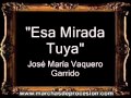 Esa Mirada Tuya - José María Vaquero Garrido [CT ...