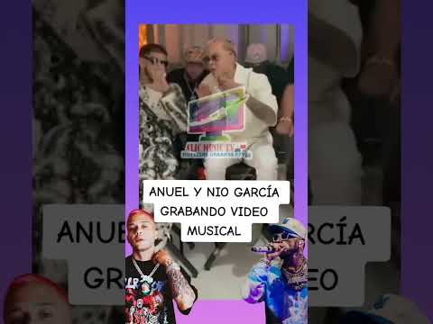 ANUEL Y NIO GARCÍA GRABANDO VIDEO MUSICAL