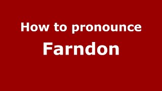 How to pronounce Farndon