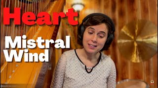 Heart, Mistral Wind - A Classical Musician’s First Listen and Reaction