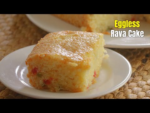రవ్వ కేక్|Egg less rava cake recipe in cooker & oven by vismai food|Semolina cake at home in telugu