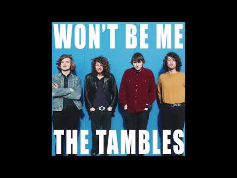 The Tambles - Won't Be Me (single)