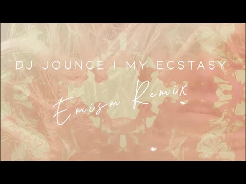 DJ Jounce - My Ecstasy (Emism Remix) Official Music Video